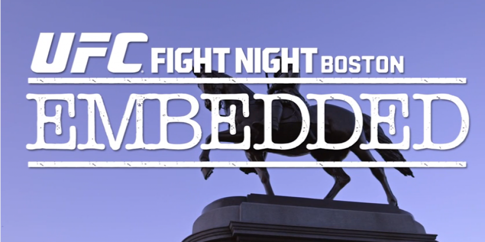  UFC Fight Night Boston: Embedded Vlog – Ep. 3