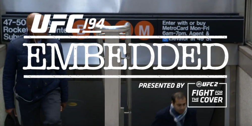  UFC 194 Embedded: Vlog Series - Episode 1