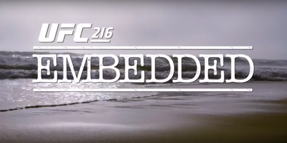 UFC 216 Embedded: Vlog Series - Episode 3