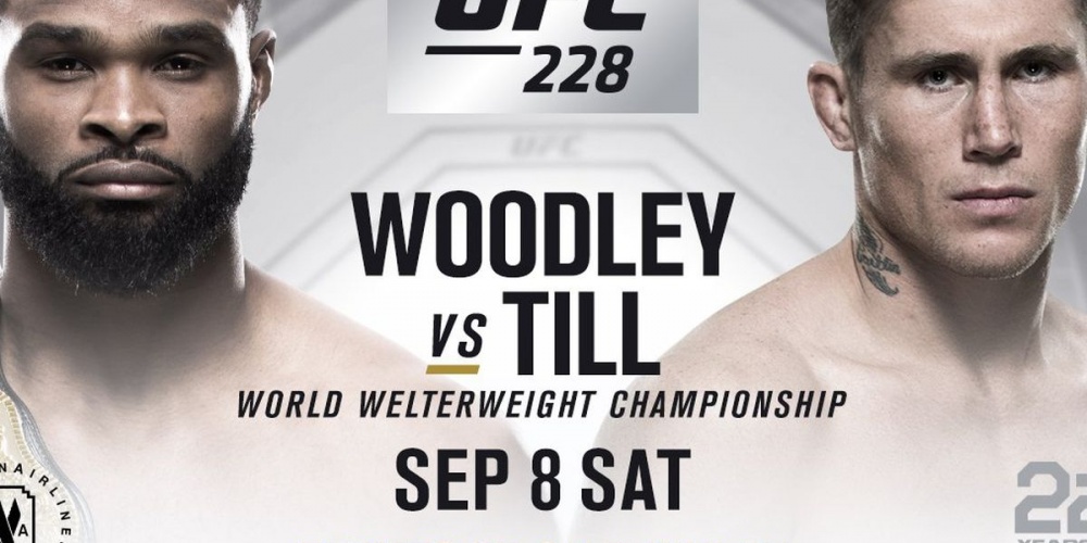 UFC 228: Woodley vs. Till