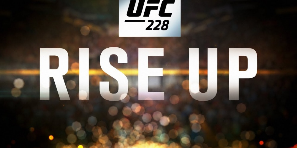 UFC 228: Woodley vs Till – Rise Up