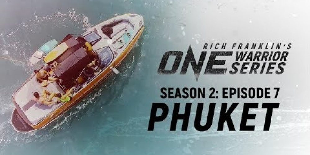 Rich Franklin's ONE Warrior Series | Season 2 | Episode 7 | Phuket