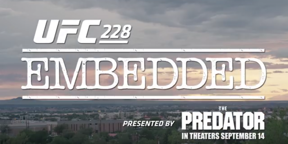 UFC 228 Embedded: Vlog Series - Episode 3