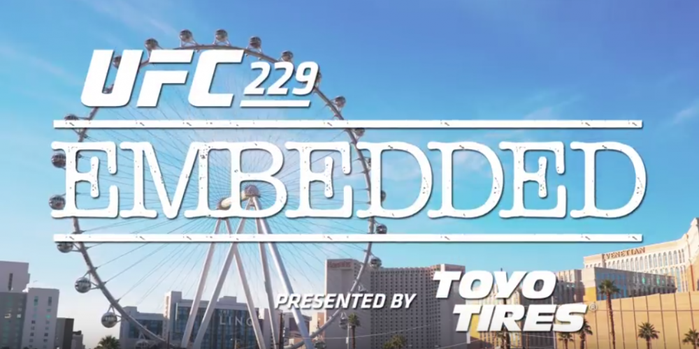 UFC 229 Embedded: Vlog Series - Episode 2