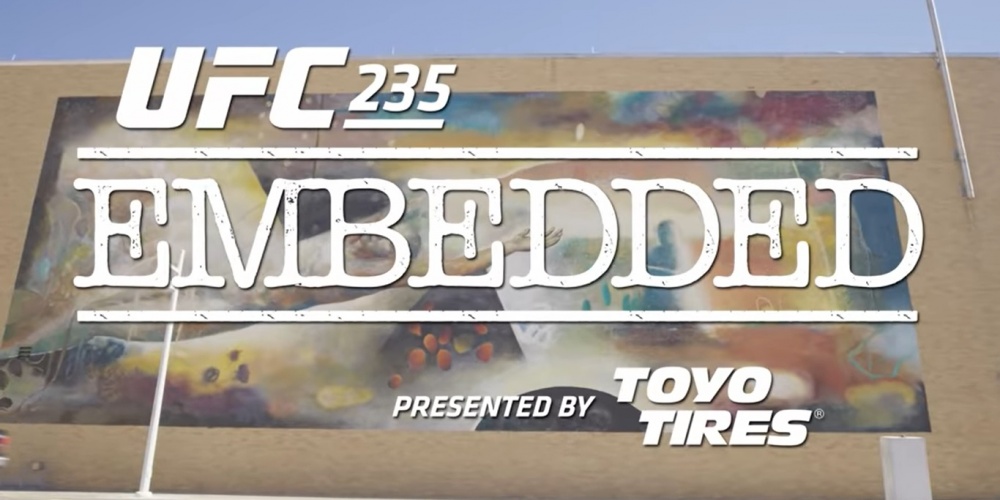 UFC 235 Embedded: Vlog Series - Episode 1