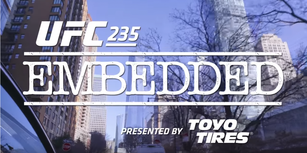 UFC 235 Embedded: Vlog Series - Episode 2