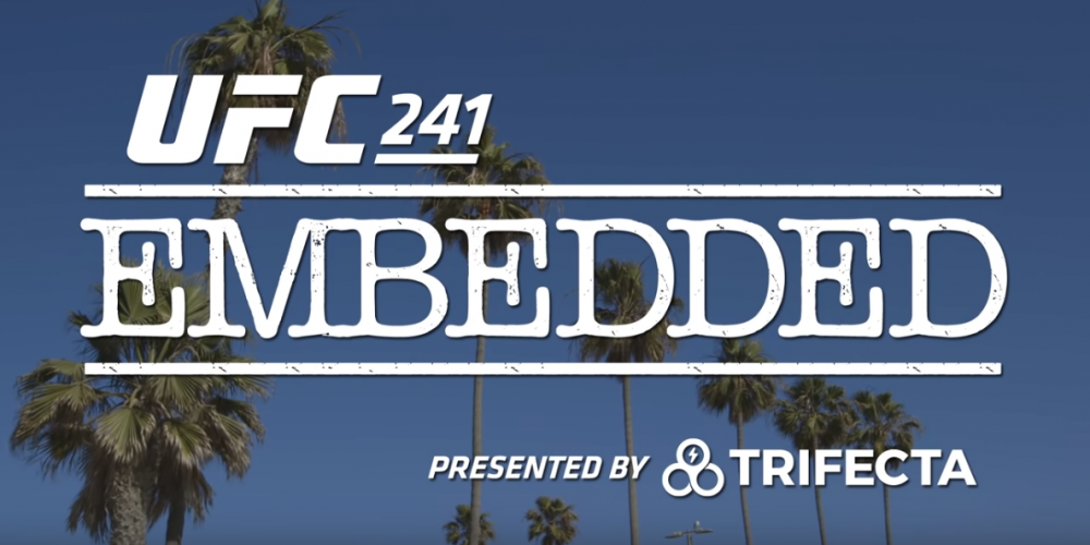 UFC 241 Embedded: Vlog Series - Episode 6