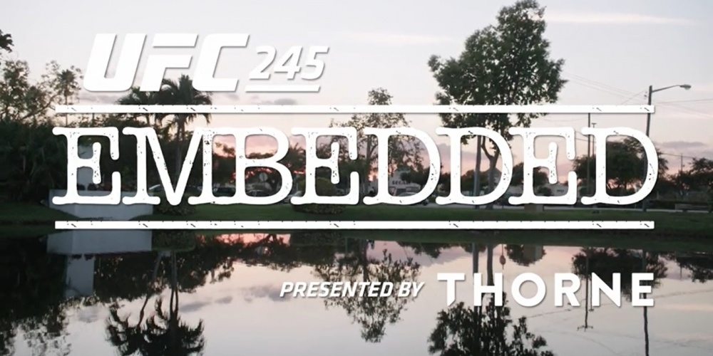 UFC 245 Embedded: Vlog Series - Episode 1