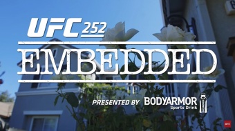 UFC 252 Embedded: Vlog Series - Episode 3